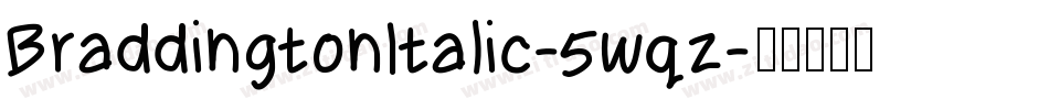 BraddingtonItalic-5wqz字体转换