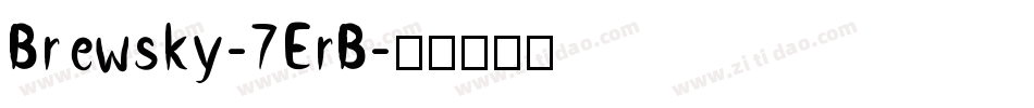 Brewsky-7ErB字体转换