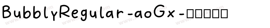 BubblyRegular-aoGx字体转换