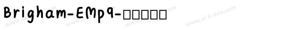 Brigham-EMp9字体转换