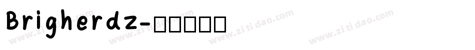 Brigherdz字体转换