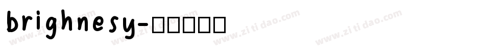 brighnesy字体转换