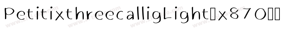PetitixthreecalligLight-x87O字体转换