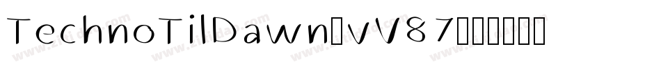 TechnoTilDawn-vV87字体转换