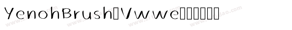 YenohBrush-Vwwe字体转换