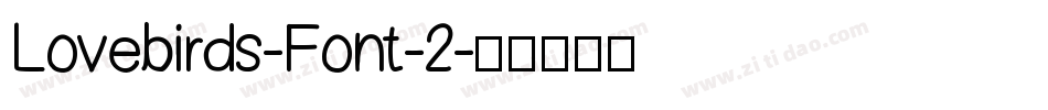Lovebirds-Font-2字体转换