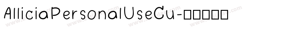AlliciaPersonalUseCu字体转换