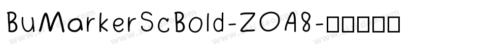 BuMarkerScBold-ZOA8字体转换