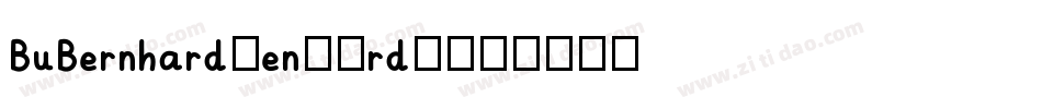 BuBernhardPen-2rdX字体转换
