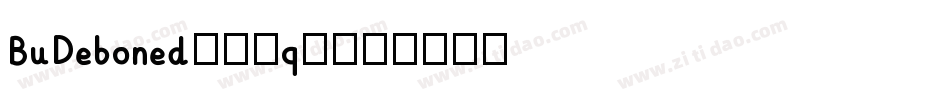 BuDeboned-XWqZ字体转换