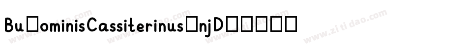 BuHominisCassiterinus-njD0字体转换