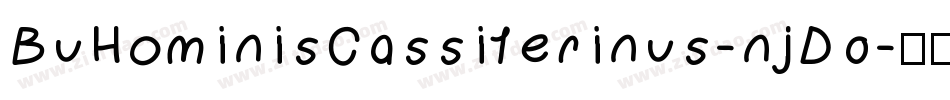 BuHominisCassiterinus-njD0字体转换