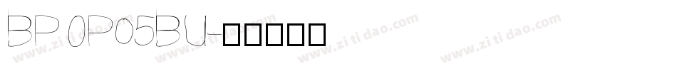 BPOP05BU字体转换