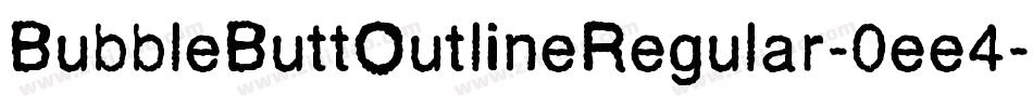 BubbleButtOutlineRegular-0ee4字体转换