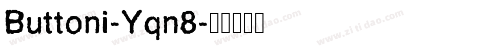 Buttoni-Yqn8字体转换