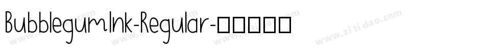 BubblegumInk-Regular字体转换
