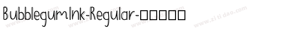 BubblegumInk-Regular字体转换