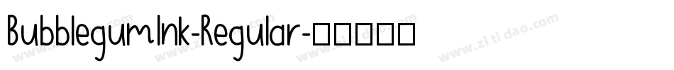 BubblegumInk-Regular字体转换