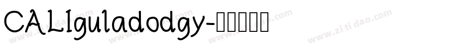 CALIguladodgy字体转换