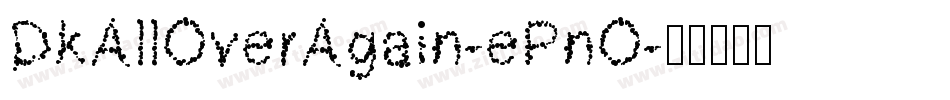 DkAllOverAgain-ePnO字体转换