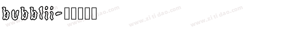 bubblii字体转换
