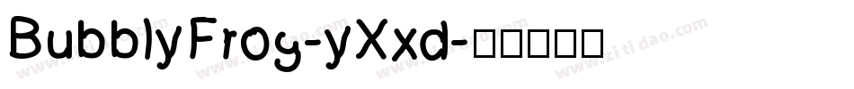 BubblyFrog-yXxd字体转换