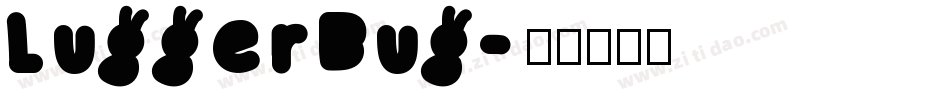 LuggerBug字体转换
