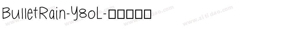 BulletRain-Y8oL字体转换
