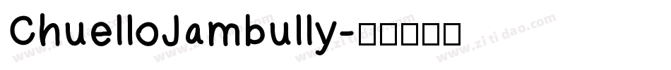 ChuelloJambully字体转换