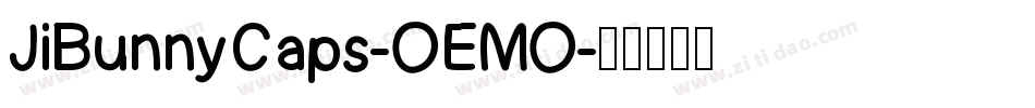 JiBunnyCaps-OEMO字体转换