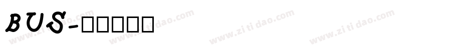BUS字体转换