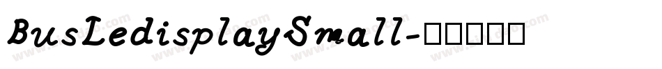 BusLedisplaySmall字体转换