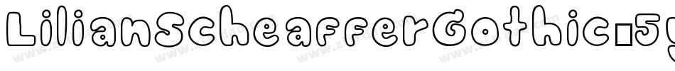 LilianScheafferGothic-5yBx字体转换