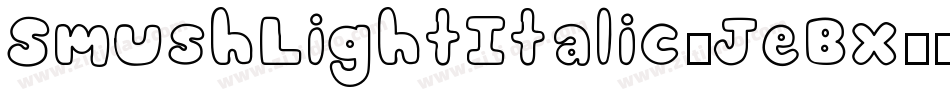 SmushLightItalic-JeBx字体转换