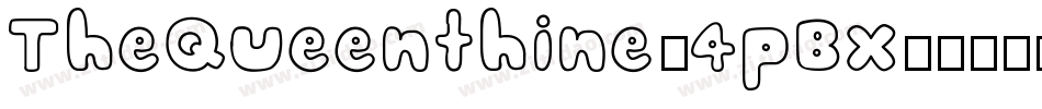 TheQueenthine-4pBx字体转换