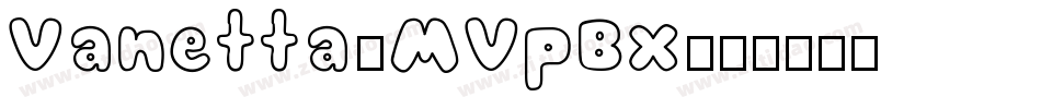 Vanetta-MVpBx字体转换
