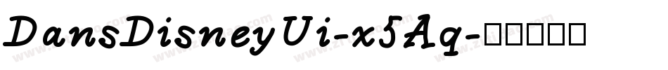 DansDisneyUi-x5Aq字体转换