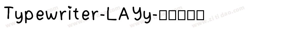 Typewriter-LAYy字体转换