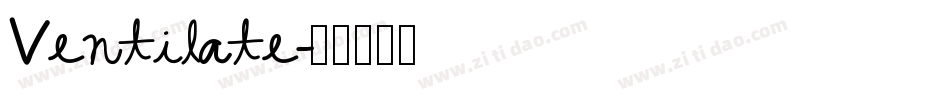 Ventilate字体转换