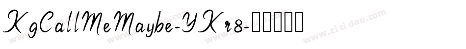 KgCallMeMaybe-YKr8字体转换