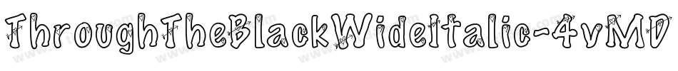 ThroughTheBlackWideItalic-4vMD字体转换