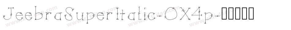 JeebraSuperItalic-OX4p字体转换