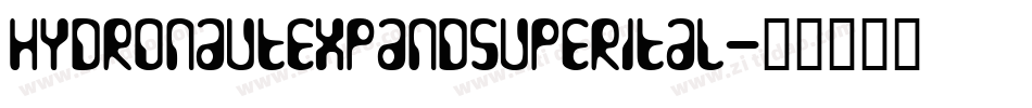 hydronautexpandsuperital字体转换