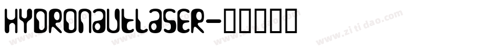 hydronautlaser字体转换