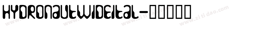 hydronautwideital字体转换