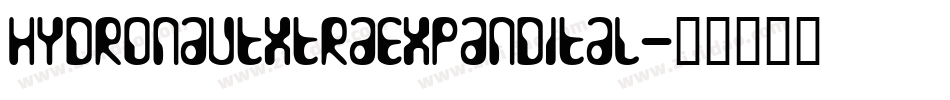 hydronautxtraexpandital字体转换