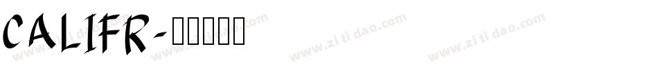 CALIFR字体转换