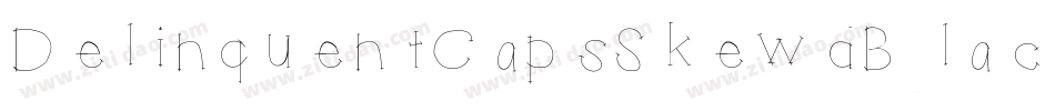DelinquentCapsSkewdBlack-q2wq字体转换