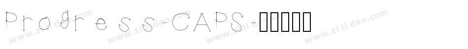 Progress-CAPS字体转换 Progress-CAPS字体转换