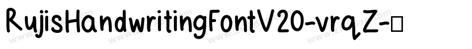 RujisHandwritingFontV20-vrqZ字体转换